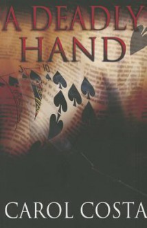 A Deadly Hand - Carol Costa