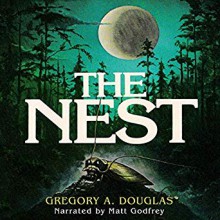 The Nest - Gregory A. Douglas,Matt Godfrey