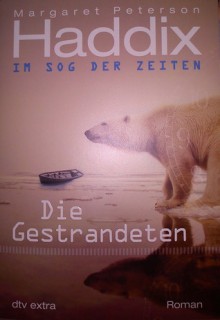 Die Gestrandeten (Im Sog der Zeiten #4) - Margaret Peterson Haddix