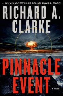 Pinnacle Event - Richard A. Clarke