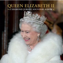 Queen Elizabeth II: A Diamond Jubilee Souvenir Album - Jane Roberts