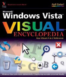 Microsoft Windows Vista Visual Encyclopedia - Kate Shoup Welsh, Kate J. Chase