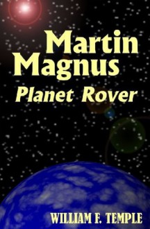 Martin Magnus, Planet Rover - William F. Temple, Simon Haynes