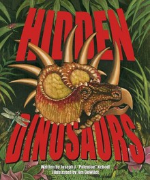 Hidden Dinosaurs - Joseph J. Kchodl, Jim DeWildt