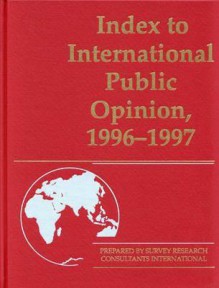 Index to International Public Opinion, 1996-1997 - Elizabeth Hann Hastings, Philip K. Hastings