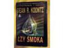 Łzy smoka - Dean R. Koontz