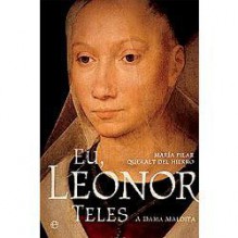 Eu, Leonor Teles - María Pilar Queralt del Hierro