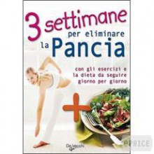 3 settimane per eliminare la pancia - Various