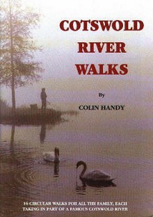 Cotswold Riverwalks (Walkabout) - Peter Reardon, Colin Handy