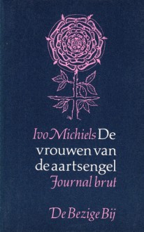 De vrouwen van de aartsengel - Ivo Michiels