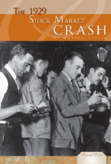 The 1929 Stock Market Crash (Essential Events Set 2) - Martin Gitlin