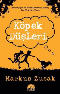 Köpek Düşleri - Markus Zusak