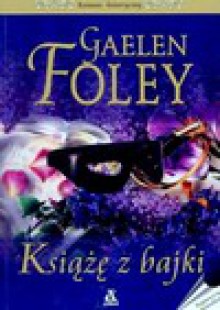 Książę z bajki - Gaelen Foley