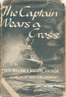 The Captain Wears a Cross - William A. Maguire, Adolphus Andrews