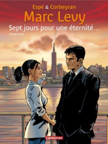 Sept Jours Pour Une Ã©ternitÃ©... (French Edition) - Éric Corbeyran, Éric Corbeyran