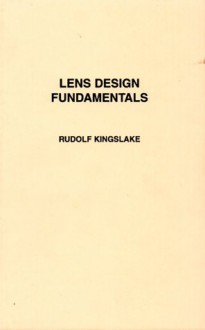 Lens Design Fundamentals - Rudolf Kingslake