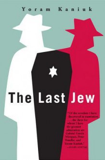 The Last Jew - Yoram Kaniuk