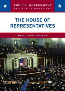 The House of Representatives - Rachel A. Koestler-Grack