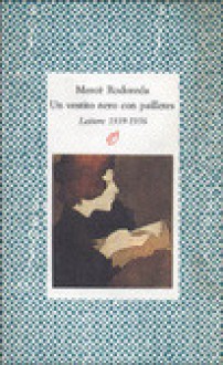 Un vestito nero con paillettes. Lettere ad Anna Murià - Mercè Rodoreda, Clara Romanò, Angela Bianchini