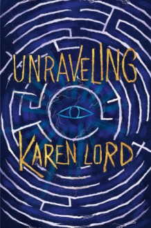 Unraveling - Karen Lord