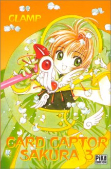 Cardcaptor Sakura, Tome 3 - CLAMP