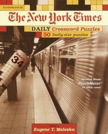 The New York Times Daily Crossword Puzzles 34, Vol. 34 - Eugene T. Maleska