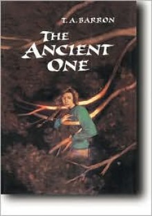 The Ancient One - T.A. Barron