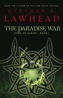 The Paradise War - Stephen R. Lawhead