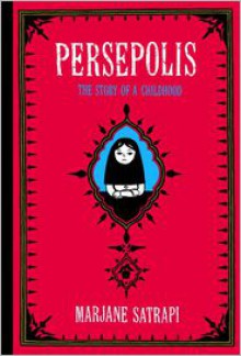 Persepolis: The Story of a Childhood - 