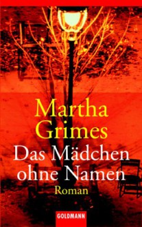 Das Mädchen ohne Namen - Martha Grimes, Cornelia C. Walter