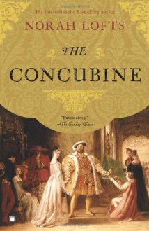 The Concubine - Norah Lofts