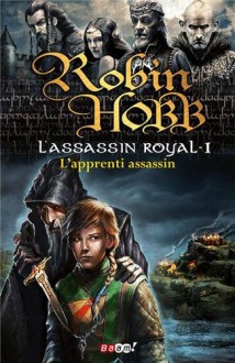 L'apprenti assassin (L'assassin royal, #1) - Robin Hobb