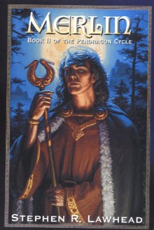 Merlin - Stephen R. Lawhead