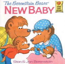 The Berenstain Bears' New Baby - Stan Berenstain, Jan Berenstain