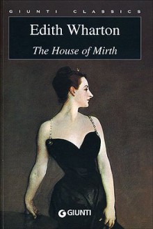 House of Mirth - Edith Wharton