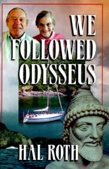 We Followed Odysseus - Hal Roth