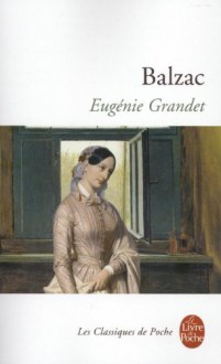 Eugénie Grandet - Honoré de Balzac