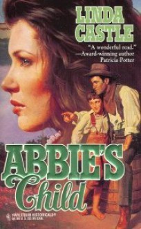 Abbie's Child - Linda Lea Castle