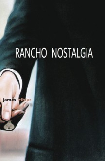 Rancho Nostalgia - James Cihlar