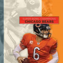 Super Bowl Champions: Chicago Bears - Aaron Frisch