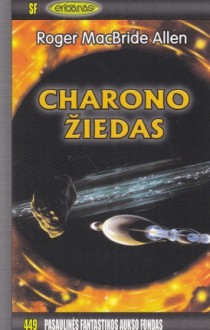 Charono žiedas - Roger MacBride Allen, Irmina Domeikienė