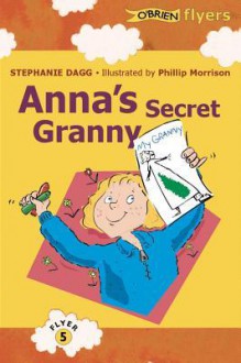 Anna's Secret Granny - Stephanie Dagg