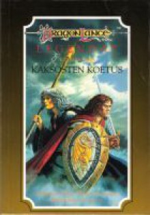 Kaksosten koetus (Dragonlance: Legendat #3) - Margaret Weis