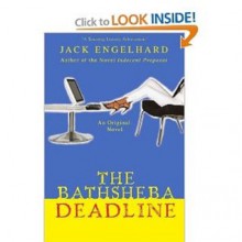 The Bathsheba Deadline - Jack Engelhard