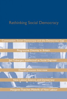 Socialist History Journal 27: Rethinking Social Democracy - Kevin Morgan, John Callaghan, Willie Thompson