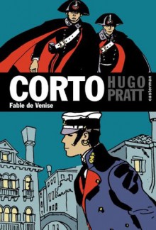 Corto Maltese, découverte à l'épisode - tome 25 - Fable de Venise (French Edition) - Hugo Pratt