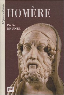 HOMERE - Pierre Brunel