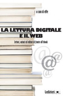 La lettura digitale e il web - eFFe