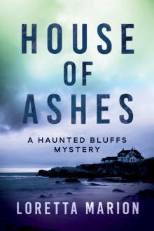 House of Ashes - Loretta Marion