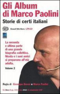 Gli album di Marco Paolini: storie di certi italiani. Volume 2 - Marco Paolini